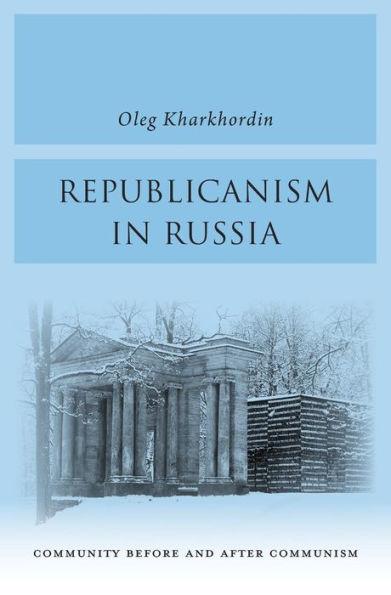 Republicanism In Russia: Community Before And After Communism