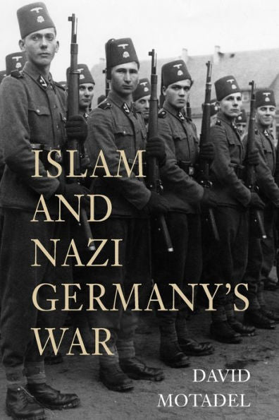 Islam And Nazi Germany’S War