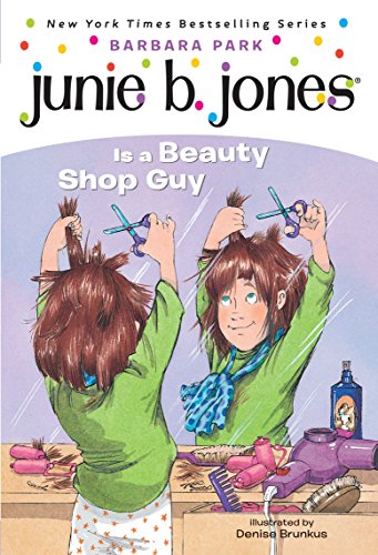 Junie B. Jones Is A Beauty Shop Guy (Junie B. Jones, No. 11)