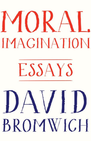 Moral Imagination: Essays