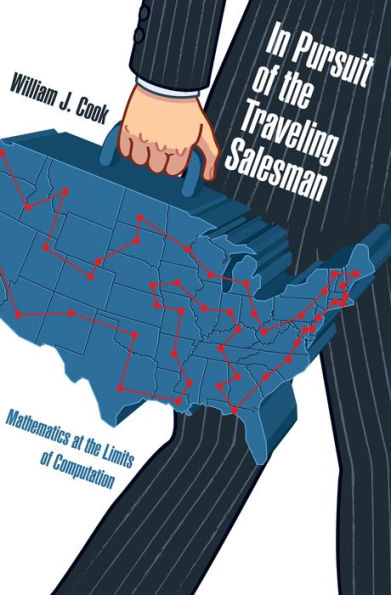 In Pursuit Of The Traveling Salesman: Mathematics At The Limits Of Computation