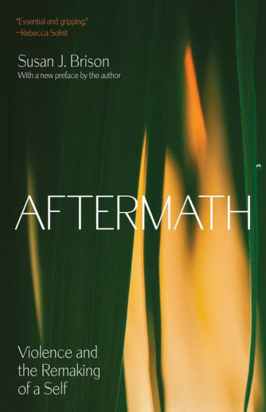 Aftermath: Violence And The Remaking Of A Self