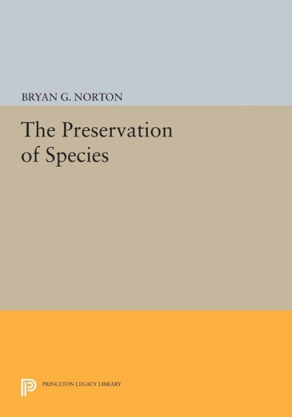The Preservation Of Species (Princeton Legacy Library, 430)