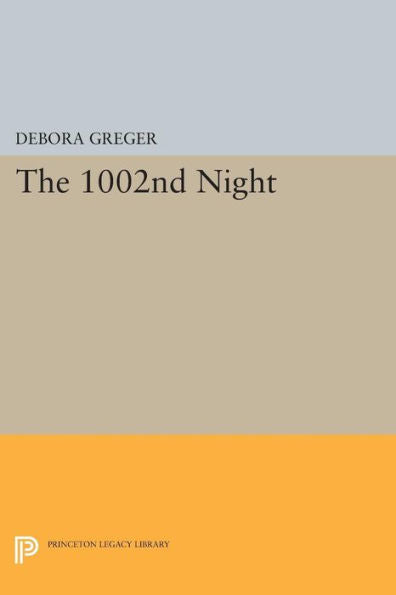 The 1002Nd Night (Princeton Series Of Contemporary Poets, 67)