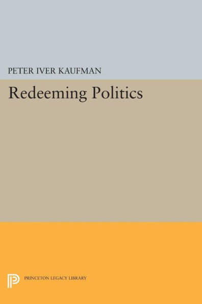 Redeeming Politics (Studies In Church And State)