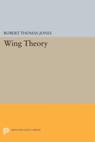 Wing Theory (Princeton Legacy Library, 1052)