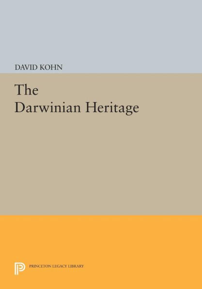 The Darwinian Heritage (Princeton Legacy Library, 4796)