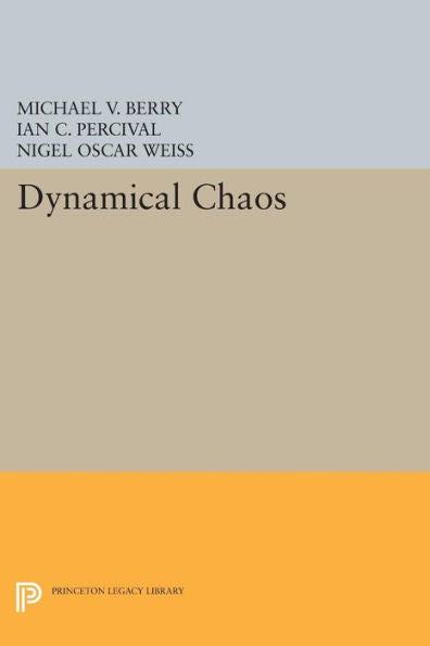 Dynamical Chaos (Princeton Legacy Library, 988)