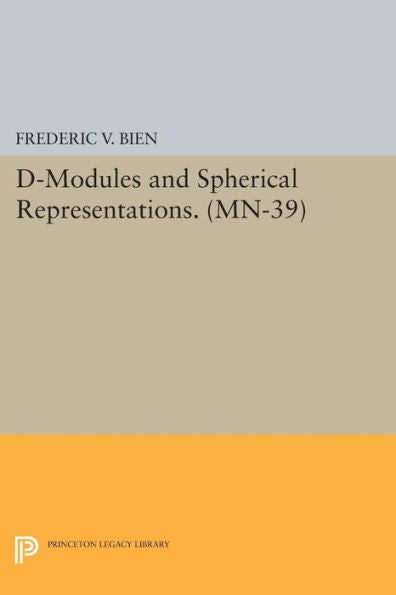 D-Modules And Spherical Representations. (Mn-39) (Mathematical Notes, 39)