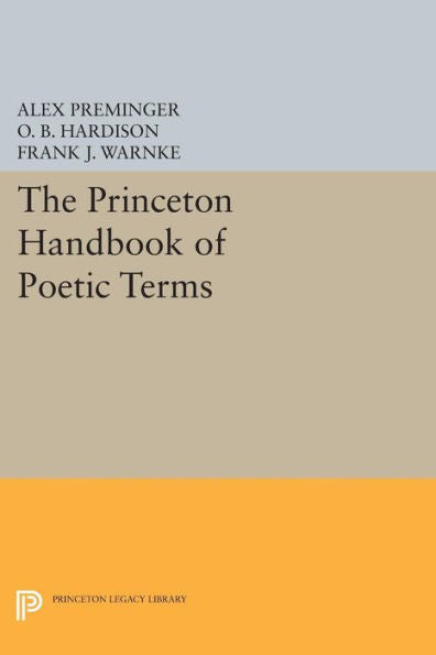 The Princeton Handbook Of Poetic Terms (Princeton Legacy Library, 443)