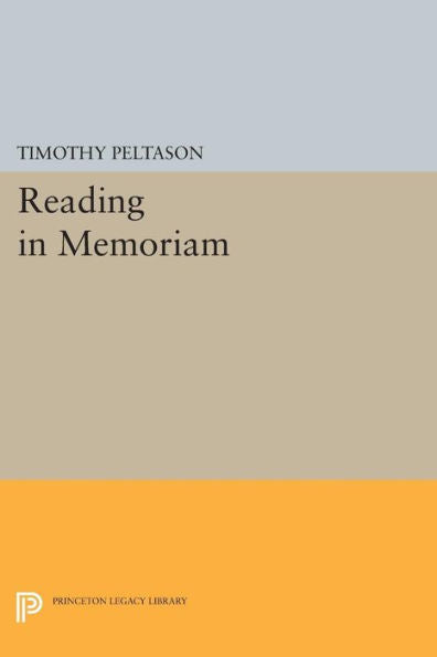 Reading In Memoriam (Princeton Essays In Literature)
