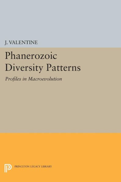 Phanerozoic Diversity Patterns: Profiles In Macroevolution (Princeton Series In Geology And Paleontology)