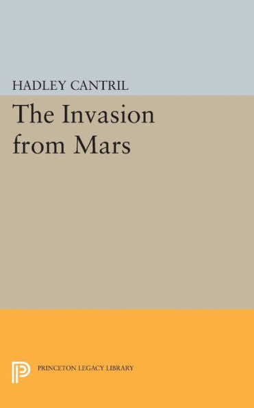 The Invasion From Mars (Princeton Legacy Library, 454)