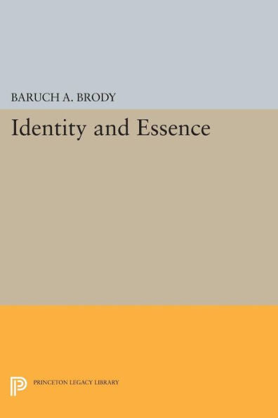 Identity And Essence (Princeton Legacy Library, 595)