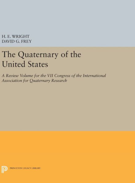 The Quaternary Of The U.S. (Princeton Legacy Library, 3094)