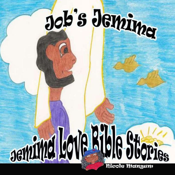 Job'S Jemima (Jemima Love Bible Stories)