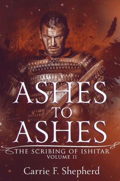 Ashes To Ashes (The Scribing Of Ishitar)