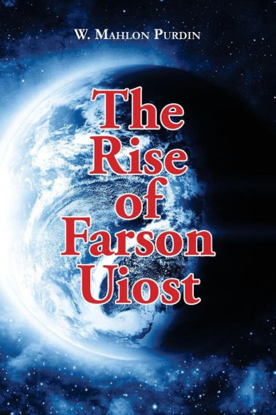 The Rise Of Farson Uiost: The Screenmasters, Volume One