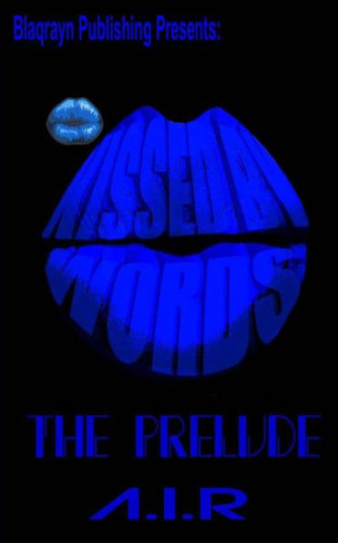 Kissed By Words: The Prelude