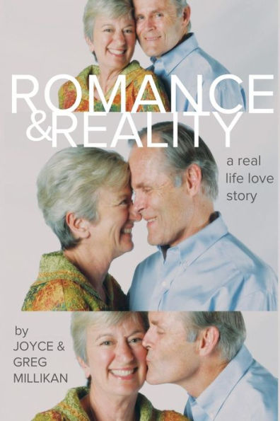 Romance & Reality: A Real Life Love Story