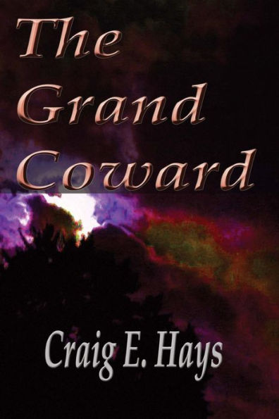 The Grand Coward, Vol. 1 (The Garden Of Lost Souls)