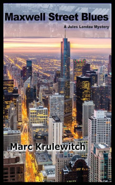 Maxwell Street Blues (Jules Landau Detective)