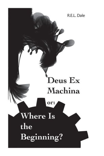 Deus Ex Machina Or: Where Is The Beginning?
