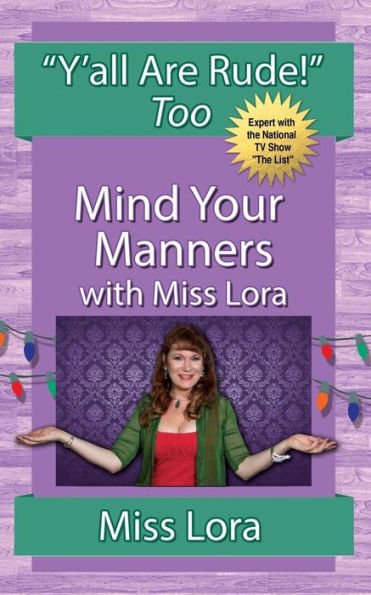 Y'All Are Rude! Too: Mind Your Manners Wi
