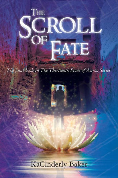 The Scroll Of Fate (The Thirteenth Stone Of Aaron)