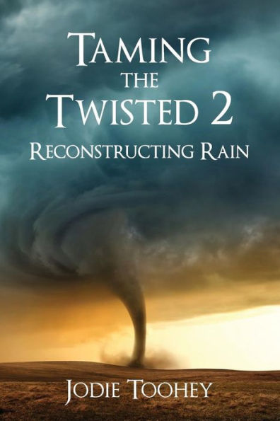 Taming The Twisted 2 Reconstructing Rain