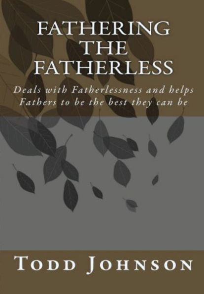 Fathering The Fatherless - 9780692075203