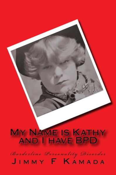 My Name Is Kathy And I Have Bpd