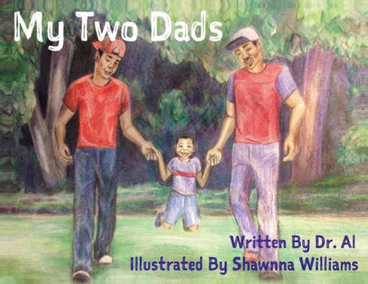 My Two Dads - 9780692097885