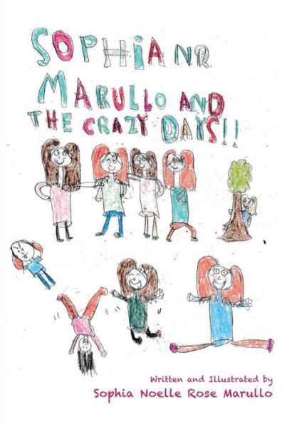 Sophia N.R. Marullo And The Crazy Days