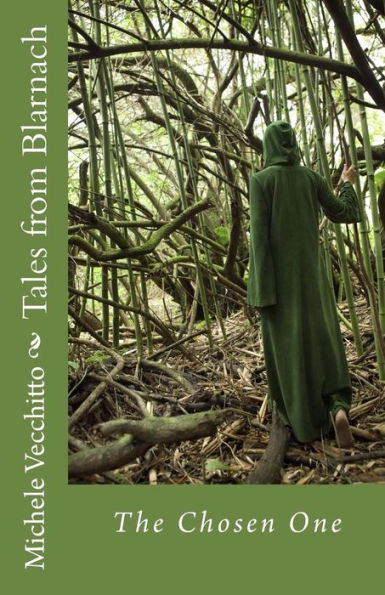 Tales From Blarnach: The Chosen One