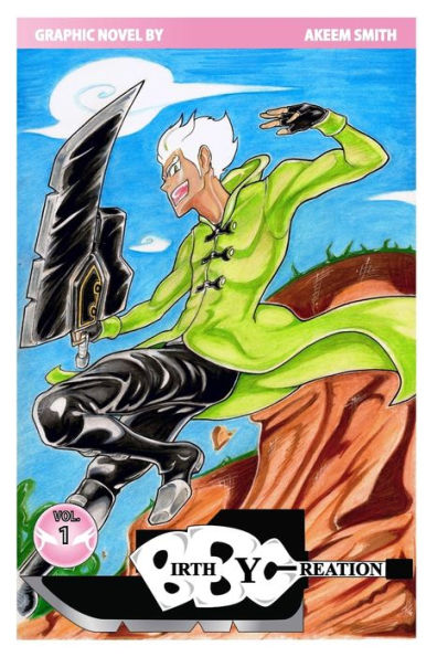 Birth By Creation Vol. 1: Pink Dragon'S Saga