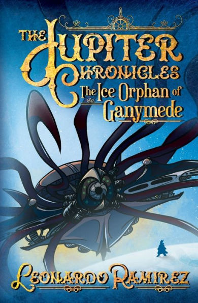The Ice Orphan Of Ganymede (Jupiter Chronicles)