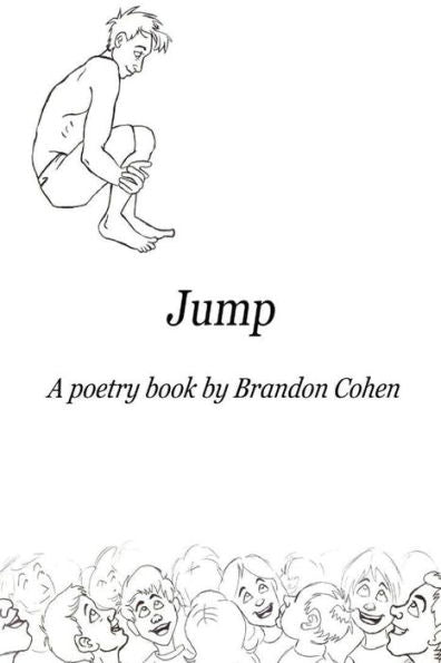 Jump: A Poetry Book By Brandon Cohen