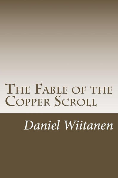 The Fable Of The Copper Scroll