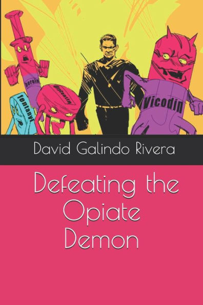 Defeating The Opiate Demon