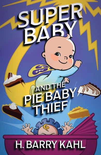 Super Baby And The Pie Baby Thief