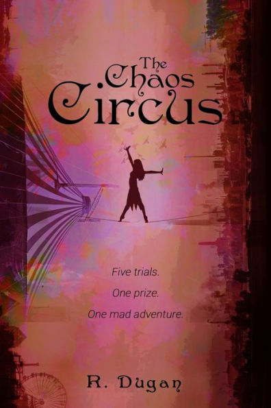 The Chaos Circus - 9780692199138