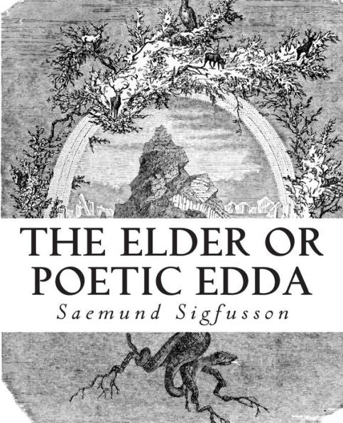 The Elder Or Poetic Edda (Illustrated)