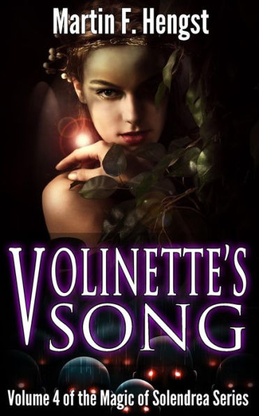Volinette'S Song: A Magic Of Solendrea Novel
