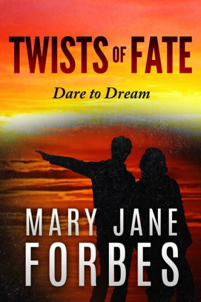 Twists Of Fate: . . . Dare To Dream! (Twists Of Fate Mystery Trilogy)