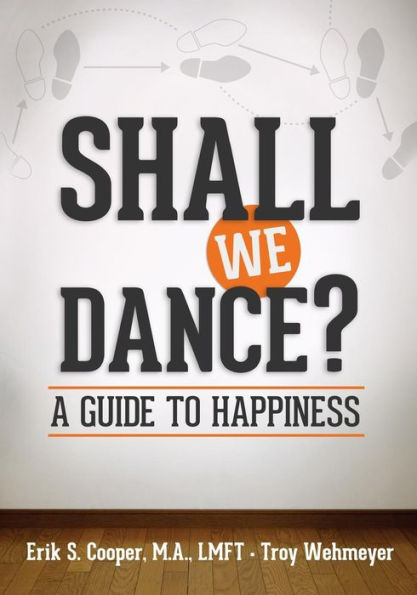 Shall We Dance? A Guide To Happiness