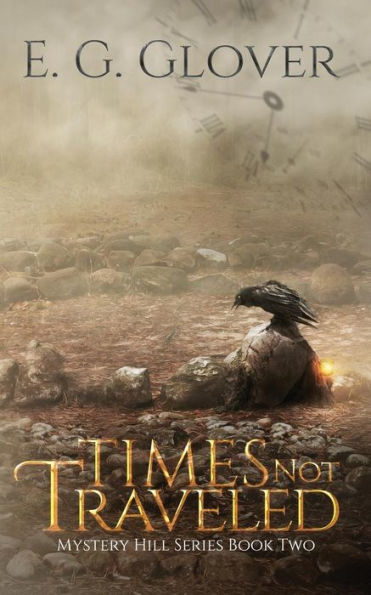 Times Not Traveled (Mystery Hill)