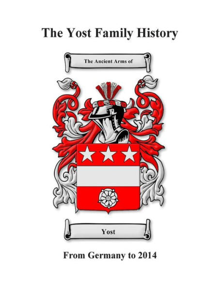 Yost Family History: Germany To 2014
