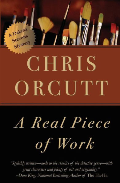 A Real Piece Of Work (The Dakota Stevens Mysteries)