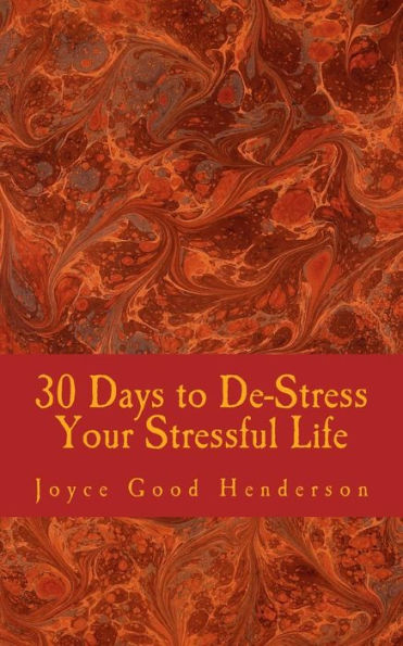 30 Days To De-Stress Your Stressful Life
